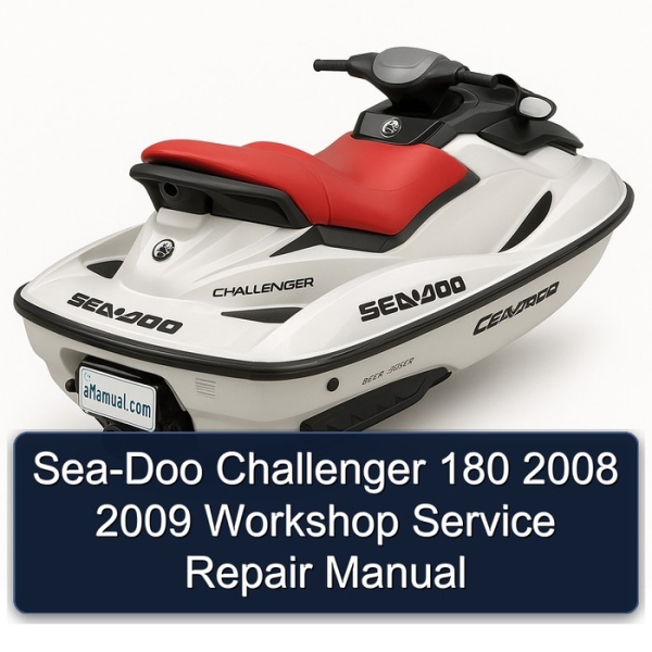 Sea-Doo Challenger 180 2008 2009 Workshop Service Repair Manual