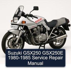 Suzuki GSX250 GSX250E 1980-1985 Service Repair Manual