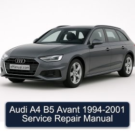 Audi A4 B5 Avant 1994-2001 Service Repair Manual