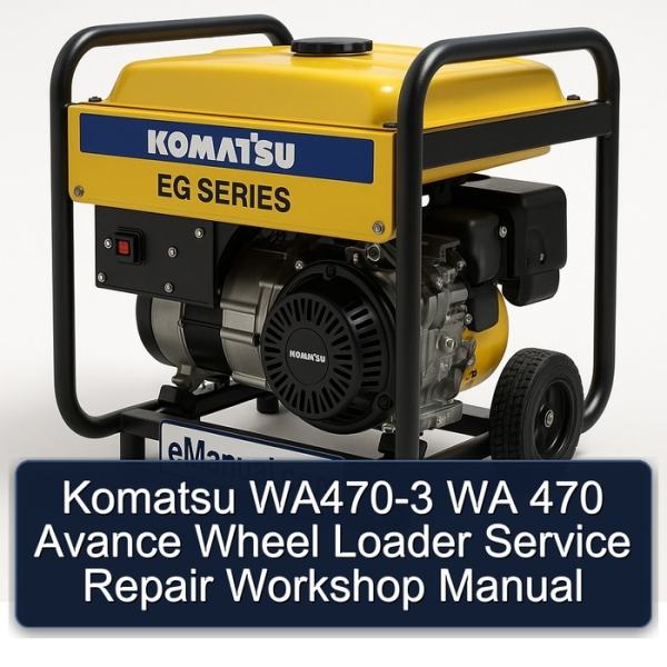 Komatsu WA470-3 WA 470 Avance Wheel Loader Service Repair Workshop Manual