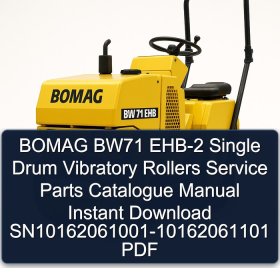 BOMAG BW71 EHB-2 Single Drum Vibratory Rollers Service Parts Catalogue Manual Instant Download SN10162061001-10162061101 PDF