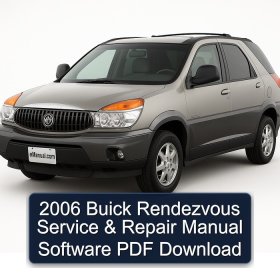 2006 Buick Rendezvous Service & Repair Manual Software PDF Download