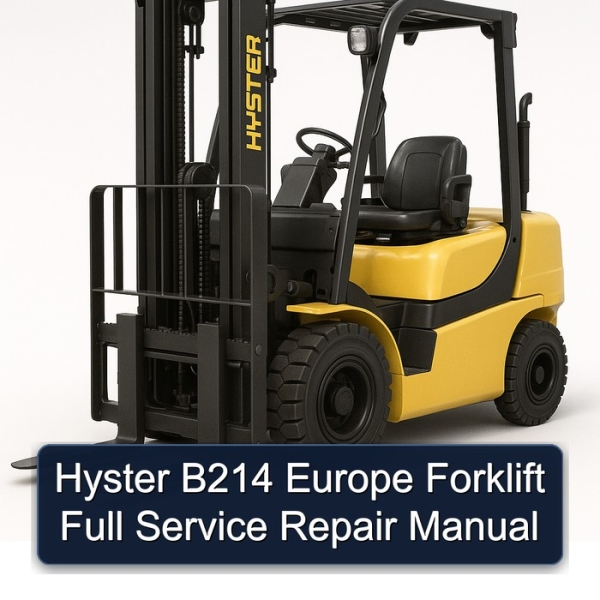 Hyster B214 Europe Forklift Full Service Repair Manual