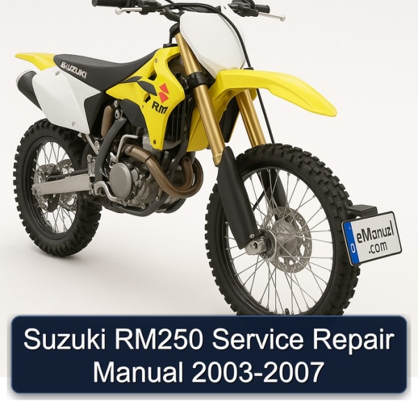 Suzuki RM250 Service Repair Manual 2003-2007