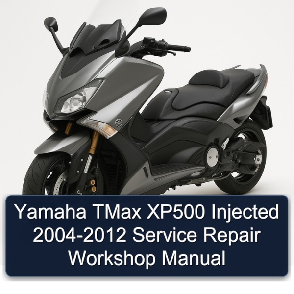 Yamaha TMax XP500 Injected 2004-2012 Service Repair Workshop Manual