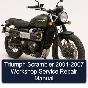 Triumph Scrambler 2001-2007 Workshop Service Repair Manual