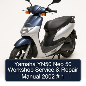 Yamaha YN50 Neo 50 Workshop Service & Repair Manual 2002 # 1