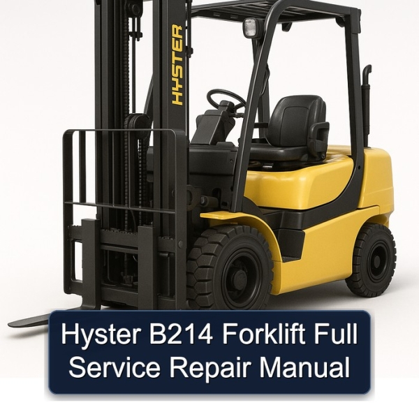 Hyster B214 Forklift Full Service Repair Manual