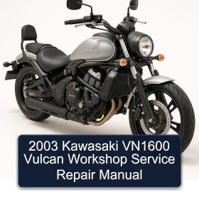 2003 Kawasaki VN1600 Vulcan Workshop Service Repair Manual