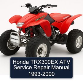 Honda TRX300EX ATV Service Repair Manual 1993-2000