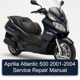 Aprilia Atlantic 500 2001-2004 Service Repair Manual
