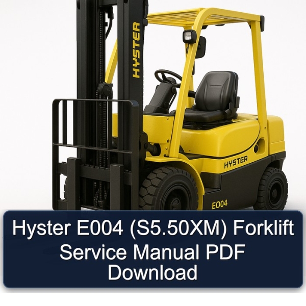 Hyster E004 (S5.50XM) Forklift Service Manual PDF Download