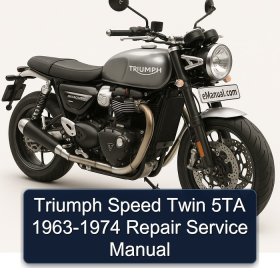 Triumph Speed Twin 5TA 1963-1974 Repair Service Manual