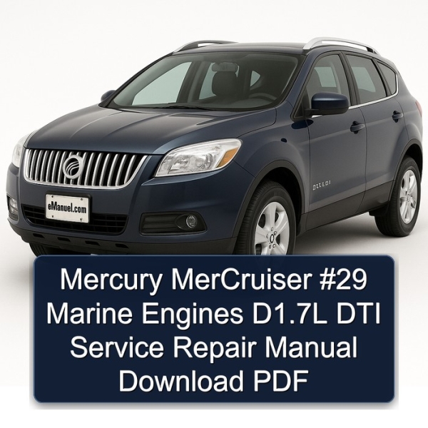 Mercury MerCruiser #29 Marine Engines D1.7L DTI Service Repair Manual Download PDF