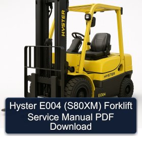 Hyster E004 (S80XM) Forklift Service Manual PDF Download