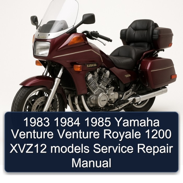 1983 1984 1985 Yamaha Venture Venture Royale 1200 XVZ12 models Service Repair Manual