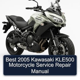 Best 2005 Kawasaki KLE500 Motorcycle Service Repair Manual