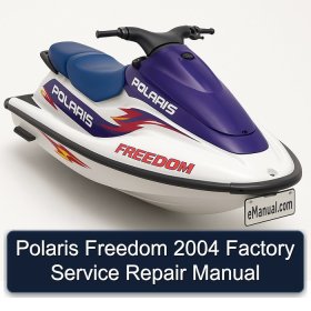Polaris Freedom 2004 Factory Service Repair Manual