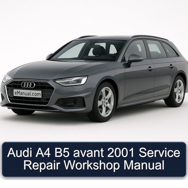 Audi A4 B5 avant 2001 Service Repair Workshop Manual