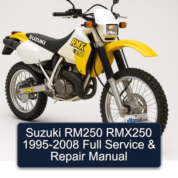 Suzuki RM250 RMX250 1995-2008 Full Service & Repair Manual