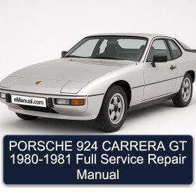 PORSCHE 924 CARRERA GT 1980-1981 Full Service Repair Manual