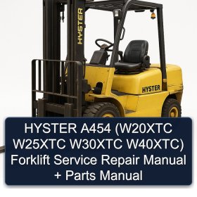 HYSTER A454 (W20XTC W25XTC W30XTC W40XTC) Forklift Service Repair Manual + Parts Manual