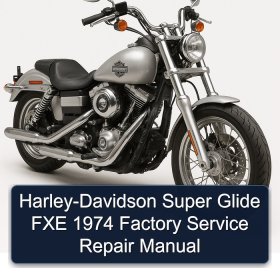 Harley-Davidson Super Glide FXE 1974 Factory Service Repair Manual