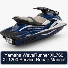 Yamaha WaveRunner XL760 XL1200 Service Repair Manual