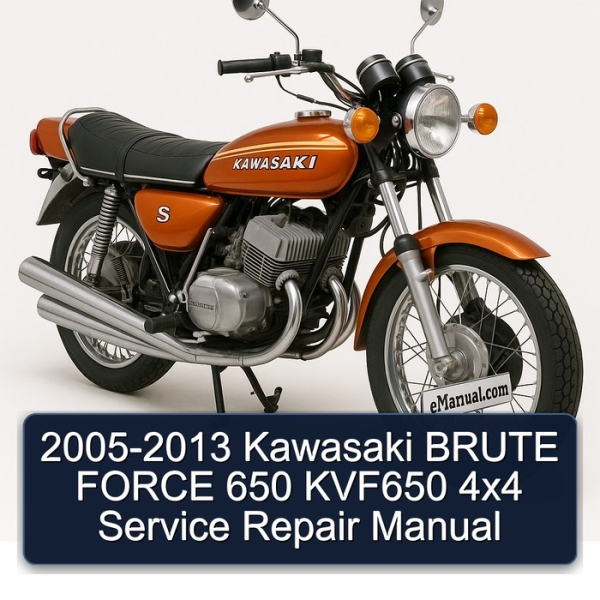 2005-2013 Kawasaki BRUTE FORCE 650 KVF650 4x4 Service Repair Manual