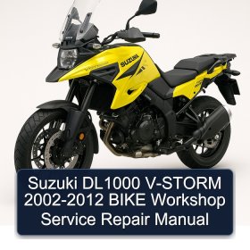 Suzuki DL1000 V-STORM 2002-2012 BIKE Workshop Service Repair Manual