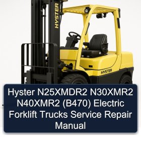 Hyster N25XMDR2 N30XMR2 N40XMR2 (B470) Electric Forklift Trucks Service Repair Manual