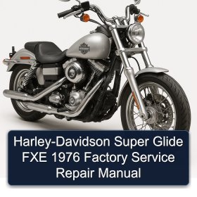 Harley-Davidson Super Glide FXE 1976 Factory Service Repair Manual