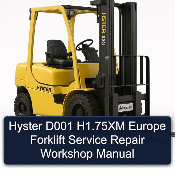 Hyster D001 H1.75XM Europe Forklift Service Repair Workshop Manual