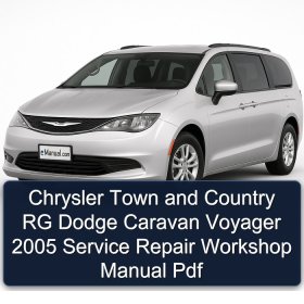 Chrysler Town and Country RG Dodge Caravan Voyager 2005 Service Repair Workshop Manual Pdf