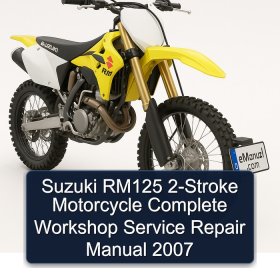 Suzuki RM125 2-Stroke Motorcycle Complete Workshop Service Repair Manual 2007