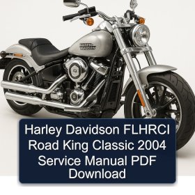 Harley Davidson FLHRCI Road King Classic 2004 Service Manual PDF Download