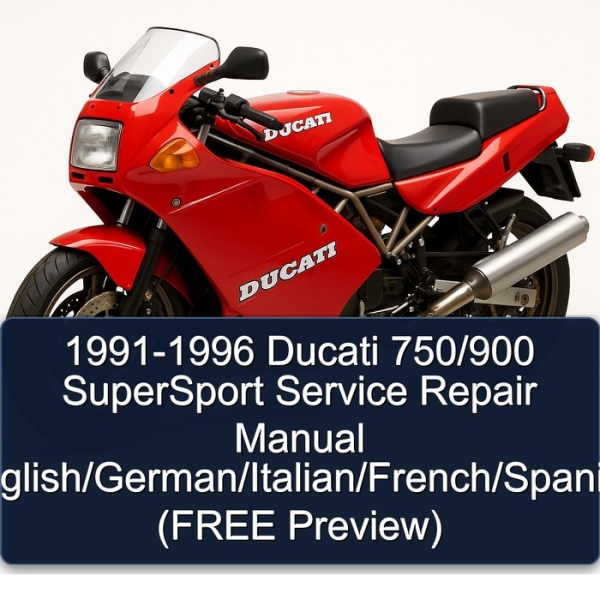 1991-1996 Ducati 750/900 SuperSport Service Repair Manual English/German/Italian/French/Spanish (FREE Preview)