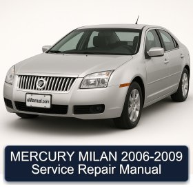 MERCURY MILAN 2006-2009 Service Repair Manual