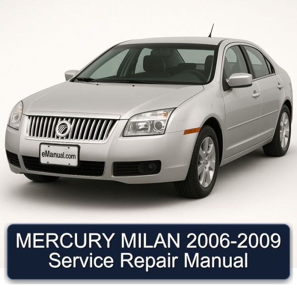 MERCURY MILAN 2006-2009 Service Repair Manual