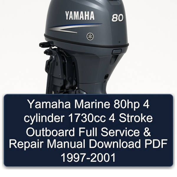 Yamaha Marine 80hp 4 cylinder 1730cc 4 Stroke Outboard Full Manual de servicio y reparación Download PDF 1997-2001