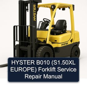 HYSTER B010 (S1.50XL EUROPE) Forklift Service Repair Manual
