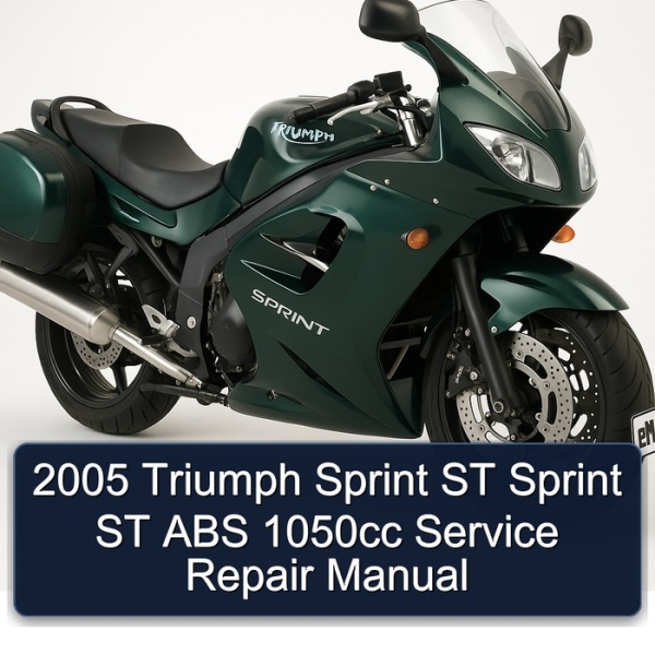 2005 Triumph Sprint ST Sprint ST ABS 1050cc Service Repair Manual