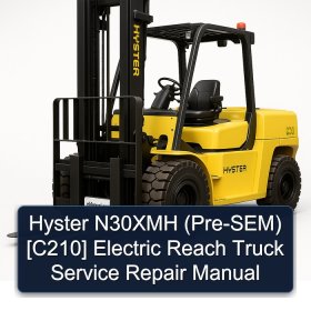 Hyster N30XMH (Pre-SEM) [C210] Electric Reach Truck Service Repair Manual