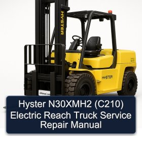 Hyster N30XMH2 (C210) Electric Reach Truck Service Repair Manual
