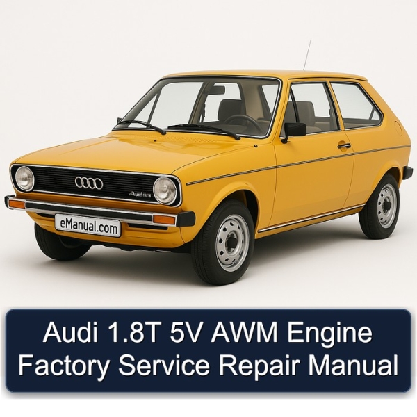 Audi 1.8T 5V AWM Engine Factory Service Repair Manual