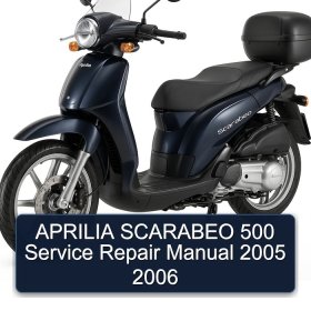 APRILIA SCARABEO 500 Service Repair Manual 2005 2006