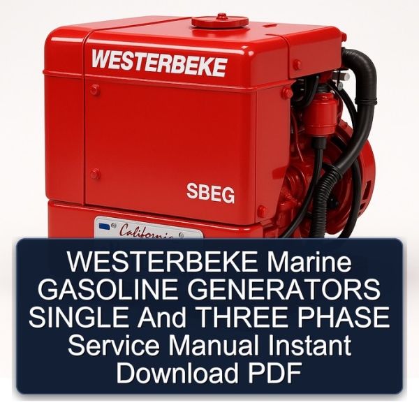 WESTERBEKE Marine GASOLINE GENERATORS SINGLE And THREE PHASE Service Manual Instant Download PDF