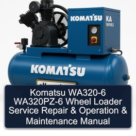 Komatsu WA320-6 WA320PZ-6 Wheel Loader Service Repair & Operation & Maintenance Manual