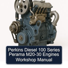 Perkins Diesel 100 Series Perama M20-30 Engines Workshop Manual