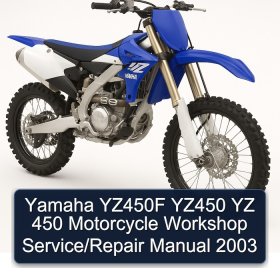 Yamaha YZ450F YZ450 YZ 450 Motorcycle Workshop Service/Repair Manual 2003